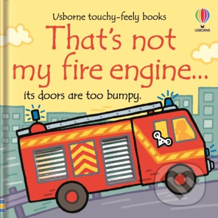 That's Not My Fire Engine...