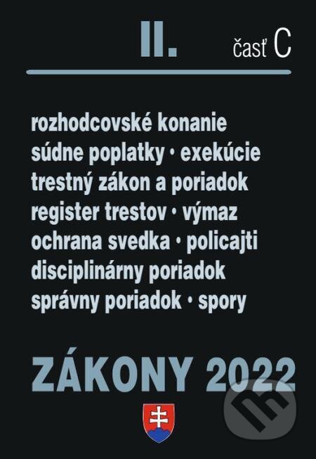 Zákony 2022 II/C - Trestné právo, Exekučný poriadok, Správne právo