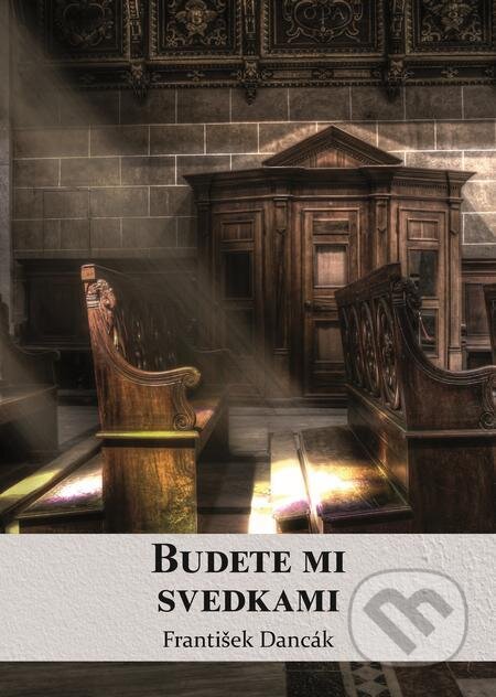 Budete mi svedkami