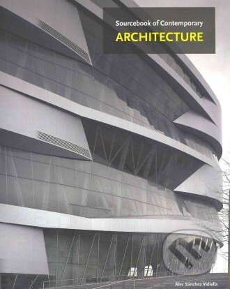The Sourcebook of Contemporary Architecture