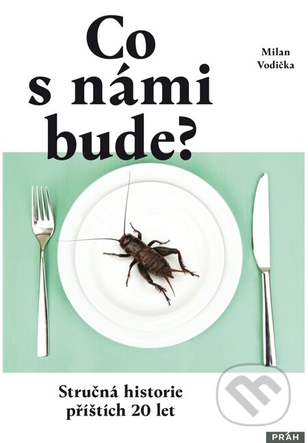 Co s námi bude