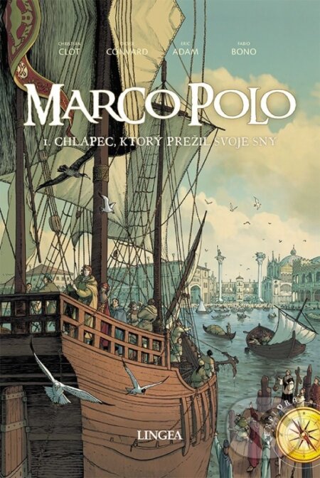 Marco Polo 1. - Chlapec, ktorý prežil svoje sny