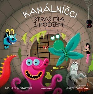 Kanálníčci: Strašidla z podzemí