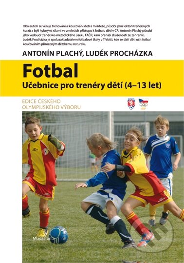 Fotbal - Antonín Plachý, Luděk Procházka