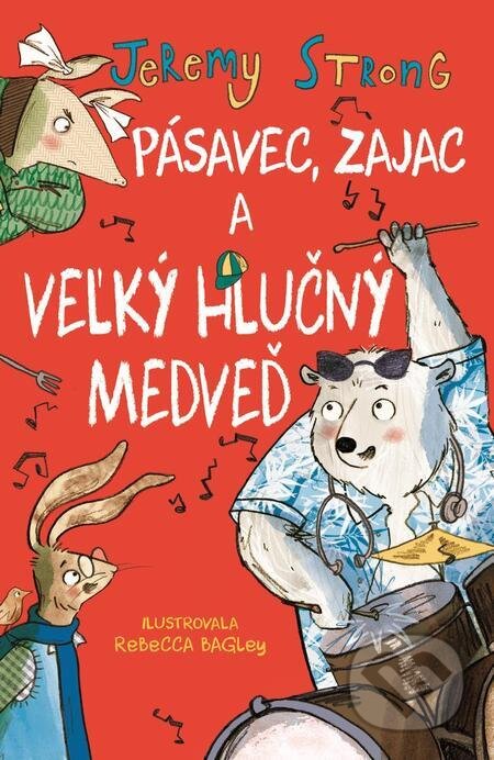Pásavec, zajac a veľký hlučný medveď