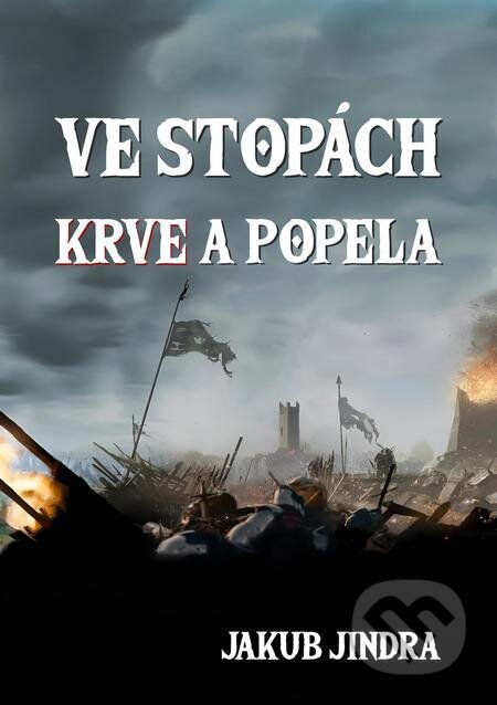 Ve stopách krve a popela