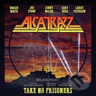 Alcatrazz: Take No Prisoners
