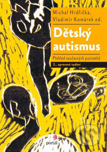 Dětský autismus - Michal Hrdlička, Vladimír Komárek