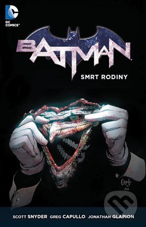 Batman 3: Smrt rodiny - Scott Snyder, Greg Capullo (Ilustrácie)