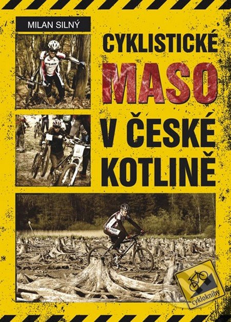 Cyklistické maso v České kotlině - Milan Silný