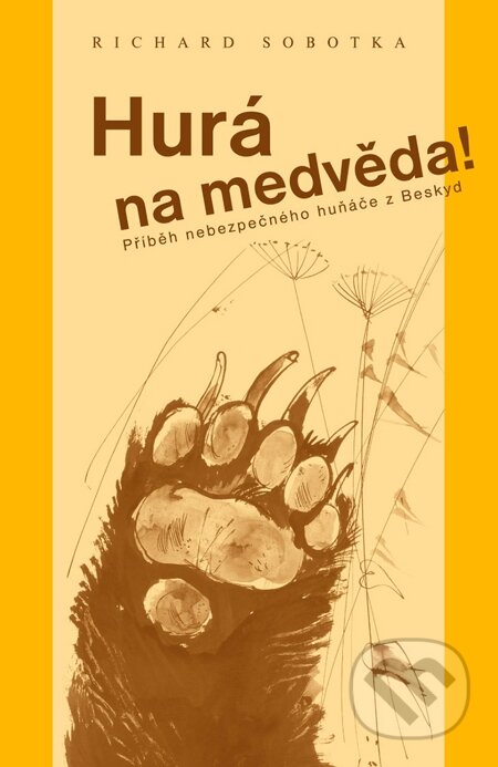 Hurá na medvěda