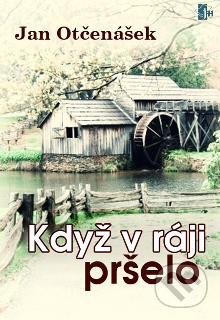 Když v ráji pršelo