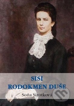 Sisi. Rodokmen duše