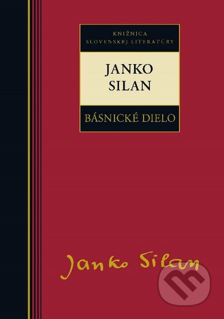 Básnické dielo - Janko Silan - Janko Silan