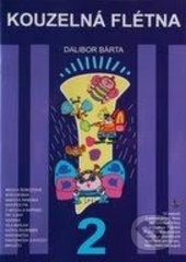 Kouzelná flétna 2 (+ CD) - Dalibor Bárta