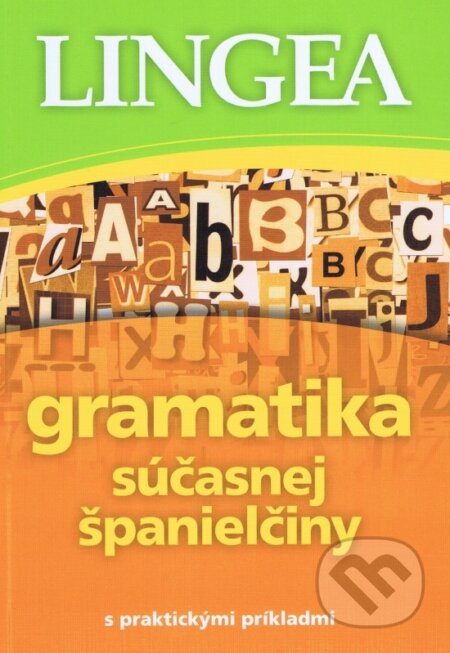 Gramatika súčasnej španielčiny s praktickými príkladmi