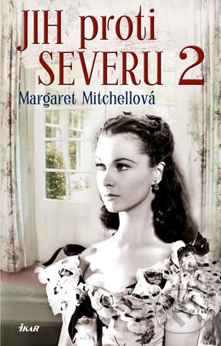 Jih proti Severu 2 - Margaret Mitchell