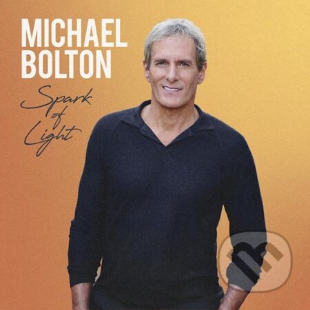 Michael Bolton: Spark Of Light Ltd.