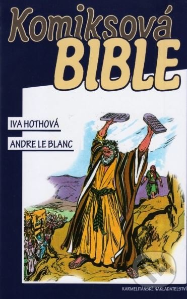Komiksová bible - Iva Hothová, Andre Le Blanc