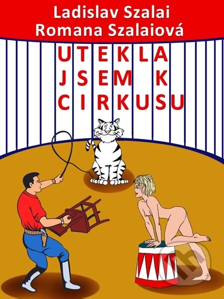 Utekla jsem k cirkusu