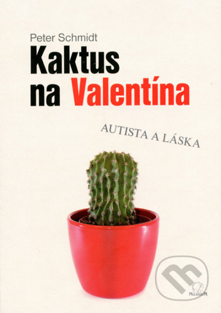 Kaktus na Valentína - Peter Schmidt