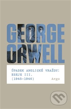 Úpadek anglické vraždy - George Orwell