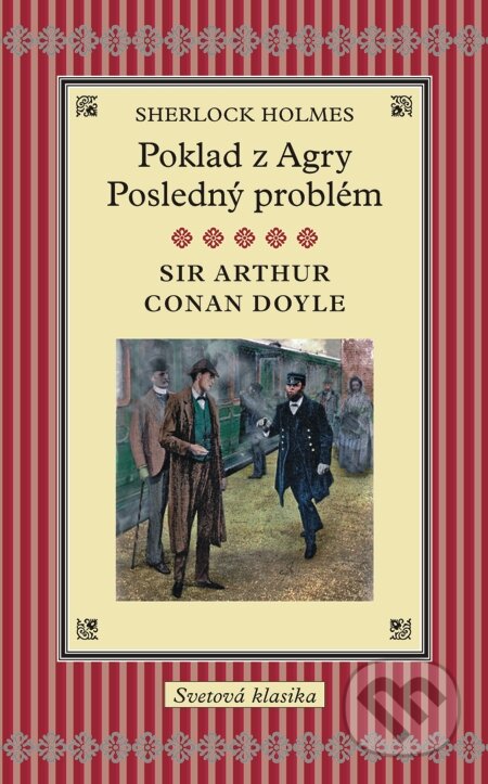 Sherlock Holmes / Poklad z Agry / Posledný problém - Arthur Conan Doyle