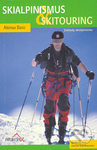 Skialpinismus &amp; skitouring - Kolektiv autorů