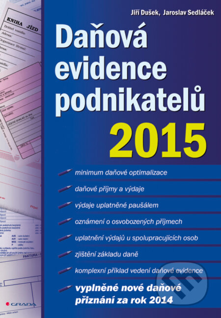 Daňová evidence podnikatelů 2015 - Jiří Dušek, Jaroslav Sedláček