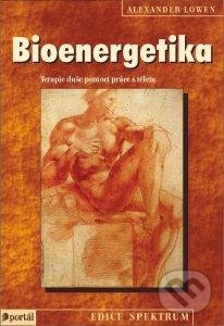 Bioenergetika - Alexander Lowen