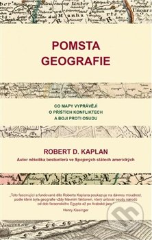 Pomsta geografie - Robert D. Kaplan