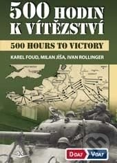 500 hodin k vítězství - Karel Foud, Milan Jíša, Ivan Rollinger