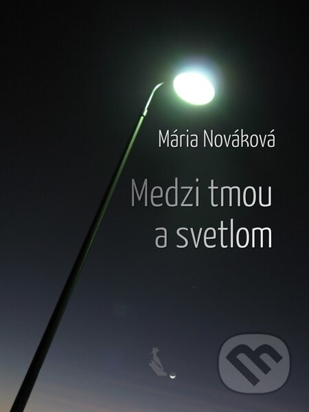 Medzi tmou a svetlom