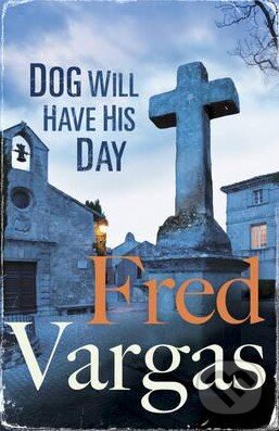 Dog Will Have His Day