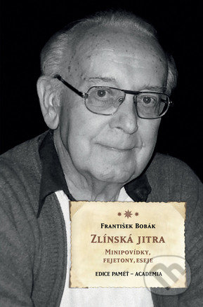 Zlínská jitra - František Bobák
