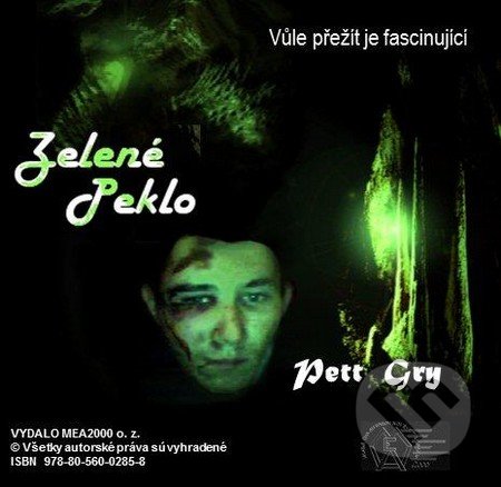 Zelené peklo (e-book v .doc a .html verzii) - Pett Gry