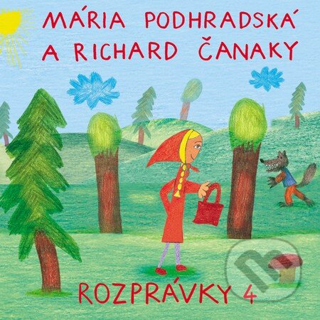 Rozprávky 4 (CD) - Mária Podhradská, Richard Čanaky