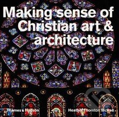 Making Sense of Christian Art and Architecture