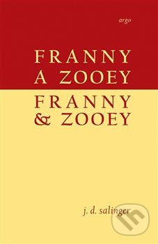 Franny a Zooey / Franny &amp; Zooey - J.D. Salinger