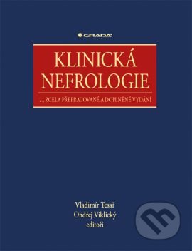 Klinická nefrologie - Vladimír Tesař, Ondřej Viklický a kolektiv