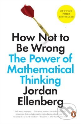 How Not to Be Wrong - Jordan Ellenberg