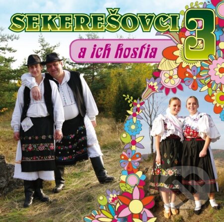Sekerešovci: A ich hostia 3