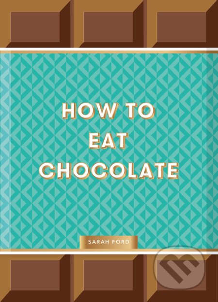 How to Eat Chocolate