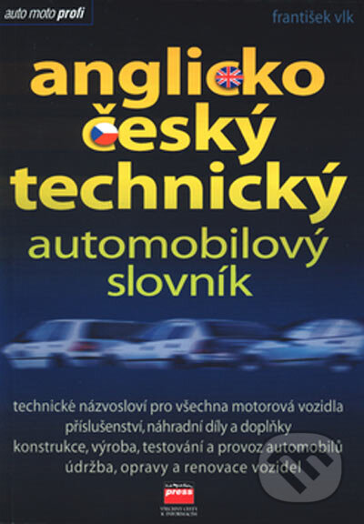 Anglicko - český technologický automobilový slovník - František Vlk