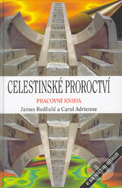 Celestinské proroctví - Pracovní kniha - James Redfield, Carol Adrienne