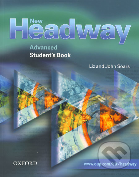 New Headway - Advanced - Student&#039;s Book - Liz Soars, John Soars