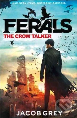 The Crow Talker - Jacob Grey