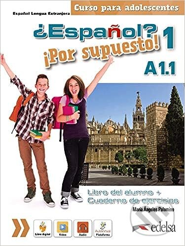 Espaňol Por supuesto 1 - Por supuesto! 1 A1.1. Libro del alumno + ejercicios