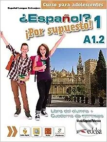 Espaňol Por supuesto 1 - A1.2. Libro del alumno + ejercicios