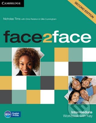 Face2Face: Intermediate - Workbook with Key - Nicholas Tims, Chris Redston, Gillie Cunningham